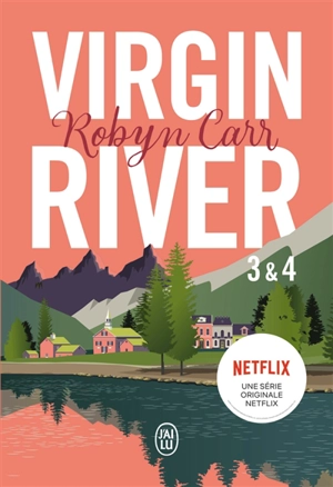 Virgin river. Vol. 3 & 4 - Robyn Carr