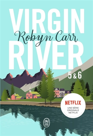 Virgin river. Vol. 5 & 6 - Robyn Carr