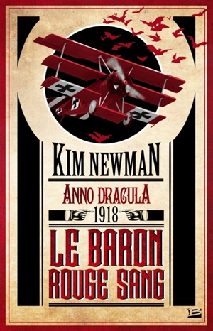 Anno Dracula. Vol. 2. Le baron rouge sang : Anno Dracula 1918 - Kim Newman