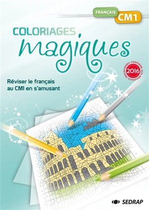 Français, CM1 : réviser le français au CM1 en s'amusant : conforme aux nouveaux programmes 2016 - Marie-Laure Lamotte