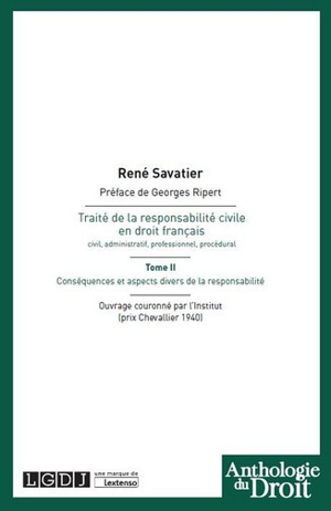 Traité de la responsabilité civile en droit français : civil, administratif, professionnel, procédural. Vol. 2. Conséquences et aspects divers de la responsabilité - René Savatier