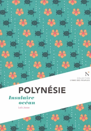 Polynésie : insulaire océan - Loïc Josse