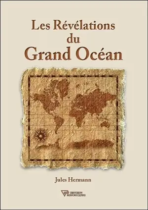 Les révélations du grand océan - Jules Hermann