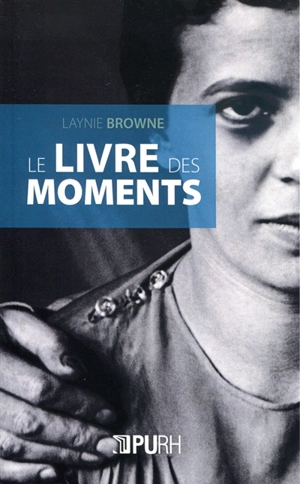 Le livre des moments - Laynie Browne