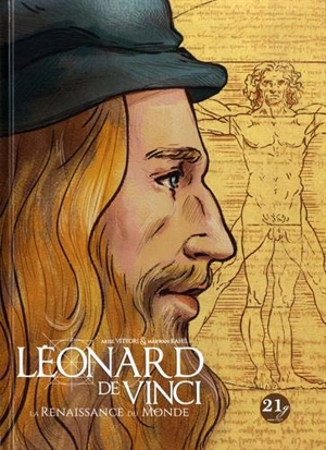 Léonard de Vinci : la Renaissance du monde - Marwan Kahil