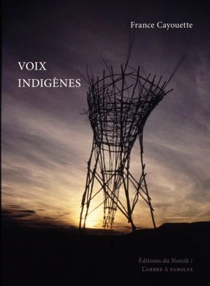 Voix indigènes - France Cayouette