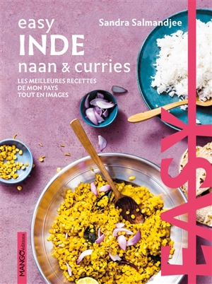 Inde : naan & curries : les meilleures recettes de mon pays tout en images - Sandra Salmandjee