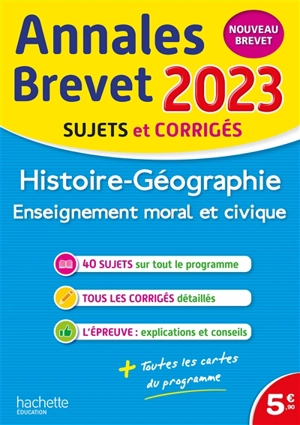 Histoire géographie, enseignement moral et civique : annales brevet 2023, sujets et corrigés : nouveau brevet - Christophe Saïsse