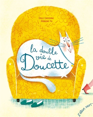 La double vie de Doucette - Emilie Chazerand