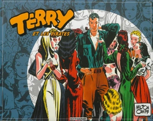 Terry et les pirates. Vol. 3. 1939-1940 - Milton Caniff