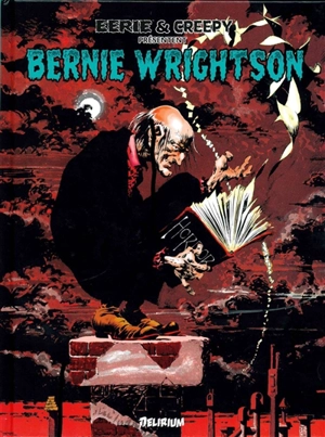 Eerie & Creepy présentent : Bernie Wrightson - Bernie Wrightson