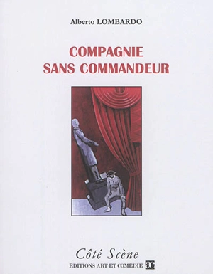 Compagnie sans commandeur - Alberto Lombardo