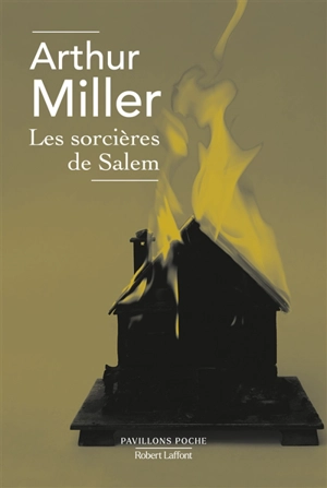 Les sorcières de Salem : pièce en quatre actes - Arthur Miller