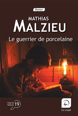 Le guerrier de porcelaine - Mathias Malzieu