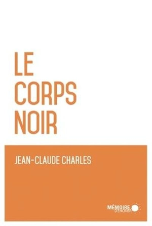 Le corps noir - Jean-Claude Charles