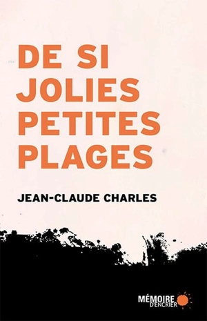 De si jolies petites plages - Jean-Claude Charles