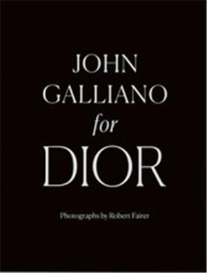 John Galliano for Dior - Robert Fairer