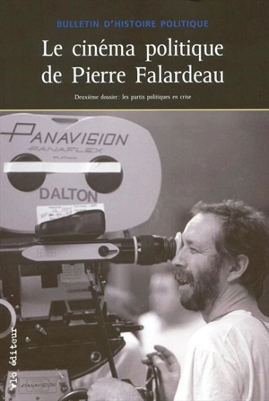 Le cinéma politique de Pierre Falardeau - Robert Comeau