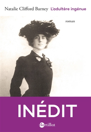 L'adultère ingénue ou Etude d'une passion - Natalie Clifford Barney