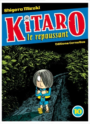 Kitaro le repoussant. Vol. 10 - Shigeru Mizuki