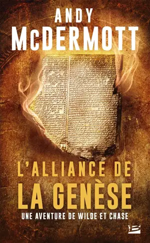 Une aventure de Wilde et Chase. L'alliance de la genèse - Andy McDermott