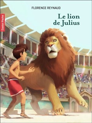 Le lion de Julius - Florence Reynaud