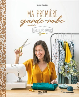 Ma première garde-robe avec L'atelier des gourdes - Anne Gayral