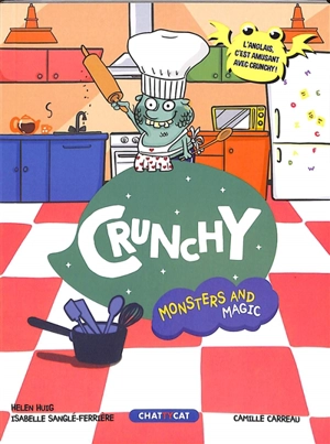 Monsters and magic. Crunchy - Helen Huig