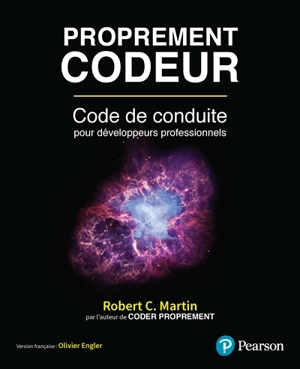 Proprement codeur : code de conduite pour développeurs professionnels - Robert C. Martin