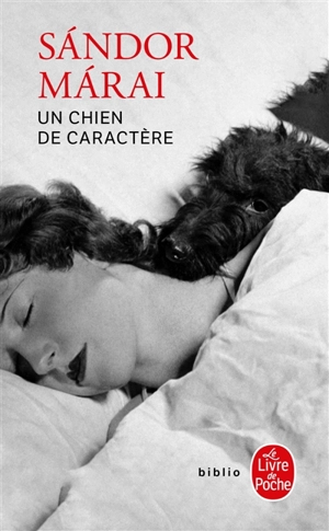 Un chien de caractère - Sandor Marai