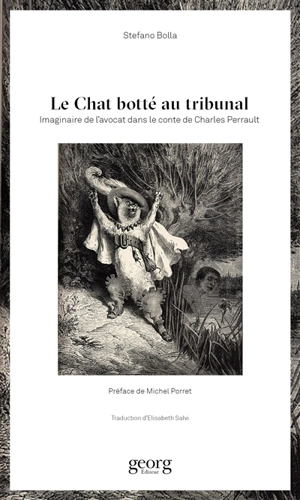 Le chat botté au tribunal : imaginaire de l'avocat dans le conte de Charles Perrault - Stefano Bolla