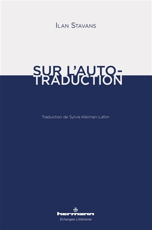 Sur l'auto-traduction - Ilan Stavans