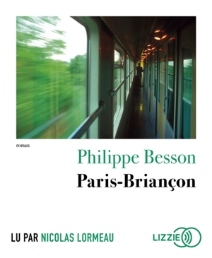 Paris-Briançon - Philippe Besson