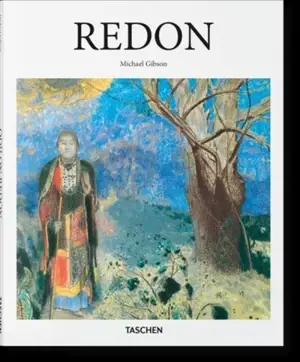 Odilon Redon : 1840-1916 : the prince of dreams - Michael Gibson