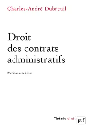 Droit des contrats administratifs - Charles-André Dubreuil