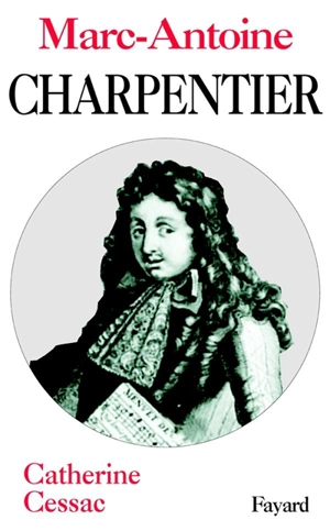 Marc-Antoine Charpentier - Catherine Cessac