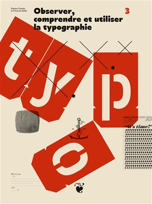 Observer, comprendre et utiliser la typographie - Damien Gautier