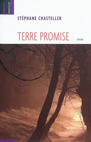 Terre promise - Stéphane Chasteller