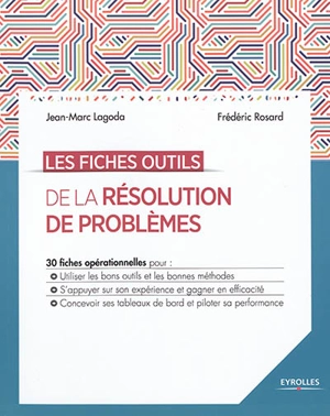 Les fiches outils de la résolution de problèmes - Jean-Marc Lagoda