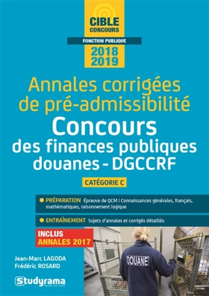 Annales corrigées de pré-admissibilité 2018-2019 : concours des finances publiques, douanes, DGCCRF, catégorie C - Jean-Marc Lagoda