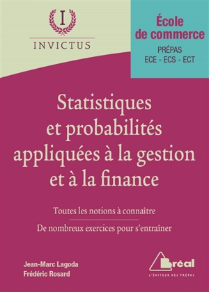 Statistiques et probabilités appliquées à la gestion et à la finance : écoles de commerce, prépas, ECE, ECS, ECT - Frédéric Rosard