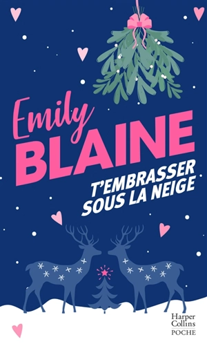 T'embrasser sous la neige - Emily Blaine