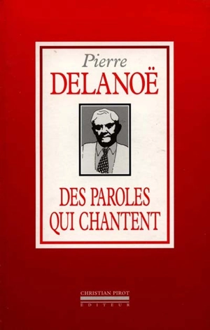 Des paroles qui chantent - Pierre Delanoë