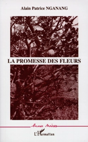 La promesse des fleurs - Patrice Nganang