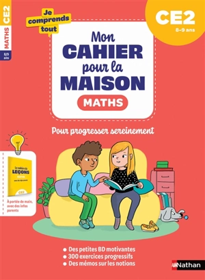 Mon cahier pour la maison : maths CE2, 8-9 ans : pour progresser sereinement - Stéphanie Grison