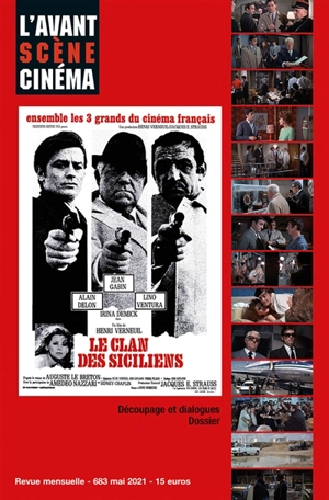 Avant-scène cinéma (L'), n° 683. Le clan des Siciliens : un film de Henri Verneuil : découpage et dialogue, dossier - Henri Verneuil