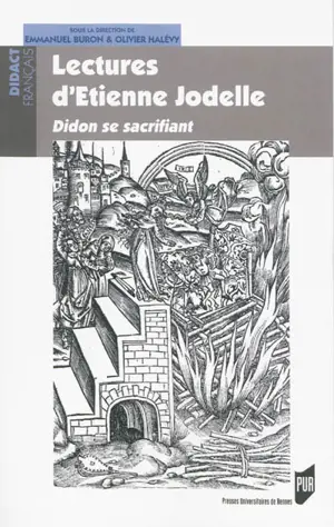 Lectures d'Etienne Jodelle : Didon se sacrifiant