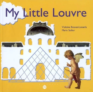 My little Louvre - Violaine Bouvet-Lanselle