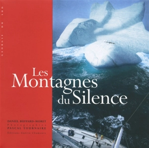 Les montagnes du silence : Géorgie du sud - Daniel Buffard-Moret