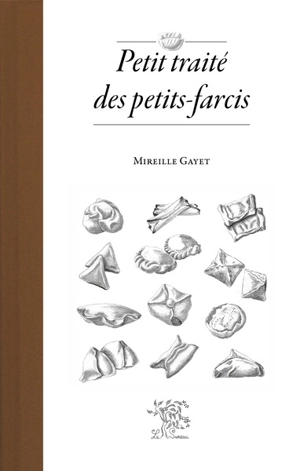 Petit traité des petits-farcis - Mireille Gayet